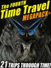 The Fourth Time Travel MEGAPACK® (epub/Kindle/pdf)