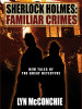 Sherlock Holmes: Familiar Crimes: New Tales of the Great Detective, by Lyn McConchie (epub/Kindle/pdf)