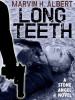 Long Teeth (Stone Angel #4), by Marvin Albert (epub/Kindle/pdf) Long Teeth (Stone Angel #4), by Marvin Albert (epub/Kindle/pdf)