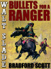 Bullets for a Ranger: A Walt Slade Western, by Bradford Scott  (epub/Kindle/pdf)