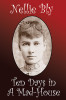 Ten Days in a Mad-House, by Nelly Bly (Paper)