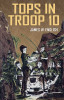 Tops in Troop 10, by James W. English (paperback)