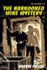 13. The Abandoned Mine Mystery, by Norvin Pallas (paper)