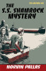 14. The S.S. Shamrock Mystery, by Norvin Pallas (paper)