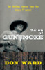 Tales of Gunsmoke, by Don Ward (paper)