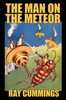 The Man on the Meteor, by Ray Cummings (Paperback)