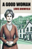 A Good Woman, by Louis Bromfield (paperback)