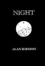 NIGHT, by Alan Rodgers (numbered Hardcover)