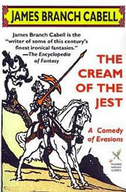 The Cream of the Jest, by James Branch Cabell (trade paper)