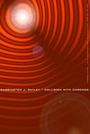 Collision with Chronos, by Barrington Bayley