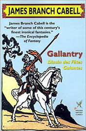 Gallantry, by James Branch Cabell (trade paper)