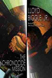 The Chronocide Mission, by Lloyd Biggle, Jr. (Hardcover)