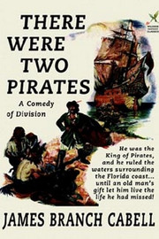 There Were Two Pirates, by James Branch Cabell (Paperback)