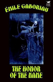 The Honor of the Name, by Emile Gaboriau (Paperback)