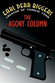 The Agony Column, by Earl Derr Biggers (Hardcover)