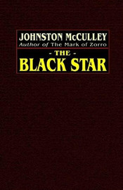 The Black Star, by Johnston McCulley (Paperback)