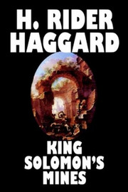 King Solomon's Mines, by H. Rider Haggard (Hardcover)