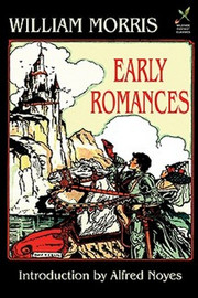 Early Romances, by William Morris (Hardcover)