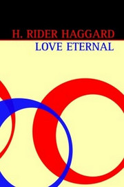 Love Eternal, by H. Rider Haggard (Hardcover)