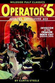 Operator #5: Invasion of the Crimson Death Cult, by Curtis Steele (Paperback)