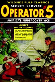 Operator #5: Liberty's Suicide Legions, by Curtis Steele (Paperback)