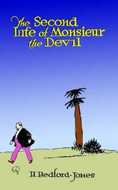 The Second Life of Monsieur the Devil, by H. Bedford Jones (Hardcover)