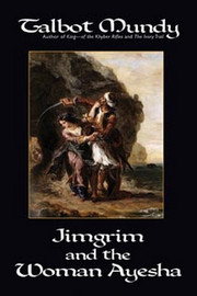 Jimgrim and the Woman Ayisha, by Talbot Mundy (Paperback)