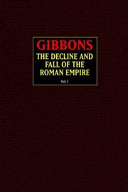 The Decline and Fall of the Roman Empire (vol. 1), by Edward Gibbon (Paperback)