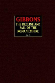 The Decline and Fall of the Roman Empire (vol. 4), by Edward Gibbon (Paperback)