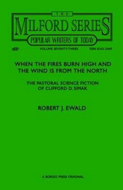 The Pastoral Science Fiction Fiction of Clifford D. Simak, by Robert J. Ewald  (Paperback)