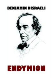 Endymion, by Benjamin Disraeli (Paperback)