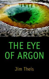 The Eye of Argon, by Jim Theis (Paperback)
