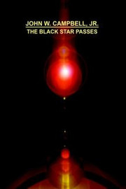 The Black Star Passes, by John W. Campbell Jr. (Hardcover)