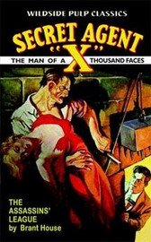 Secret Agent X -  The Assassins League, by Brant House (Paperback)