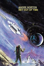 Key Out of Time, by Andre Norton (Hardcover)