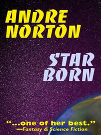 Star Born, by Andre Norton (Adobe eBook)