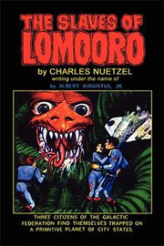 The Slaves of Lomooro, by Charles Nuetzel (Paperback)