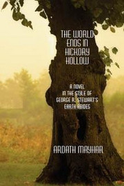 The World Ends in Hickory Hollow, by Ardath Mayhar (Paperback)
