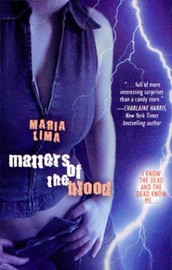 Matters of the Blood, by Maria Lima (Paperback)