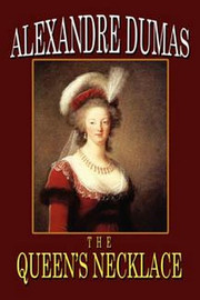 The Queen's Necklace, by Alexandre Dumas (Hardcover)