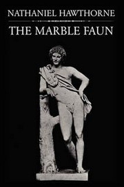 The Marble Faun, by Nathaniel Hawthorne (Hardcover)