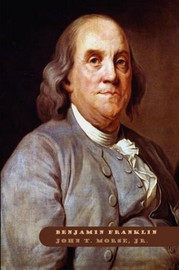 Benjamin Franklin, by John T. Morse, Jr. (Hardcover)