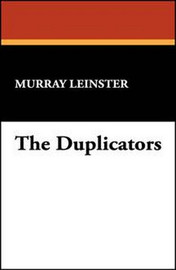 The Duplicators, by Murray Leinster (Paperback)