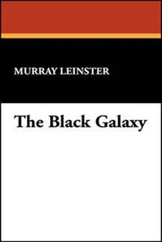 The Black Galaxy, by Murray Leinster (Paperback)