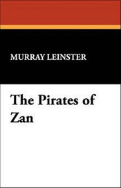 The Pirates of Zan, by Murray Leinster (Paperback)