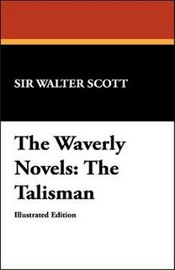 The Waverly Novels: The Talisman, by Sir Walter Scott (Hardcover)