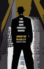 The Man Who Changed Rooms, by Johnston McCulley (Paperback)
