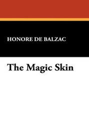The Magic Skin, by Honore de Balzac (Hardcover)
