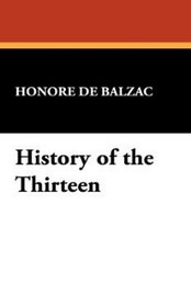 History of the Thirteen, by Honore de Balzac (Paperback)