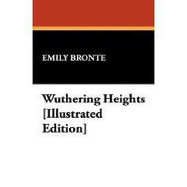 Wuthering Heights [Illustrated Edition], by Emily Bronte (Paperback)